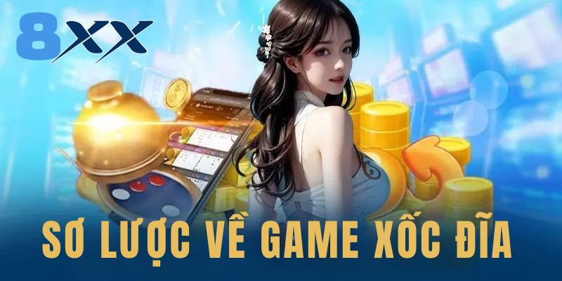 Sơ lược về game xốc đĩa